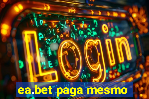 ea.bet paga mesmo